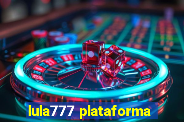 lula777 plataforma